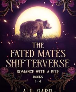 The Fated Mates Shifterverse (Romance With A Bite Book 1)