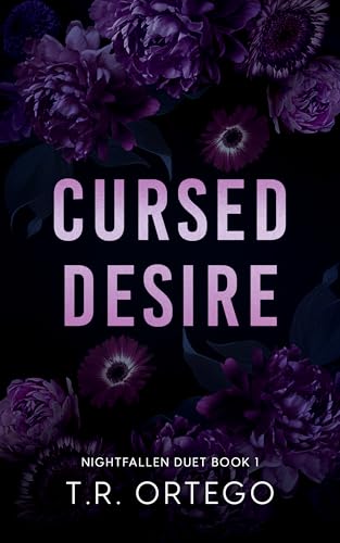 Cursed Desire (Nightfallen Duet Book 1)