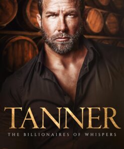 Tanner (The Billionaires of Whispers Book 1)