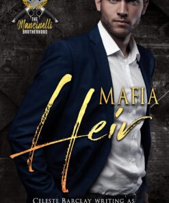 Mafia Heir (The Mancinelli Brotherhood Book 1)