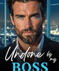 Undone by my BOSS