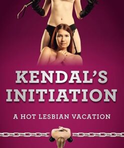Kendal's Initiation