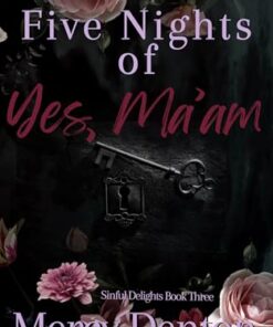 Five Nights of Yes, Ma'am (Sinful Delights Book 3)