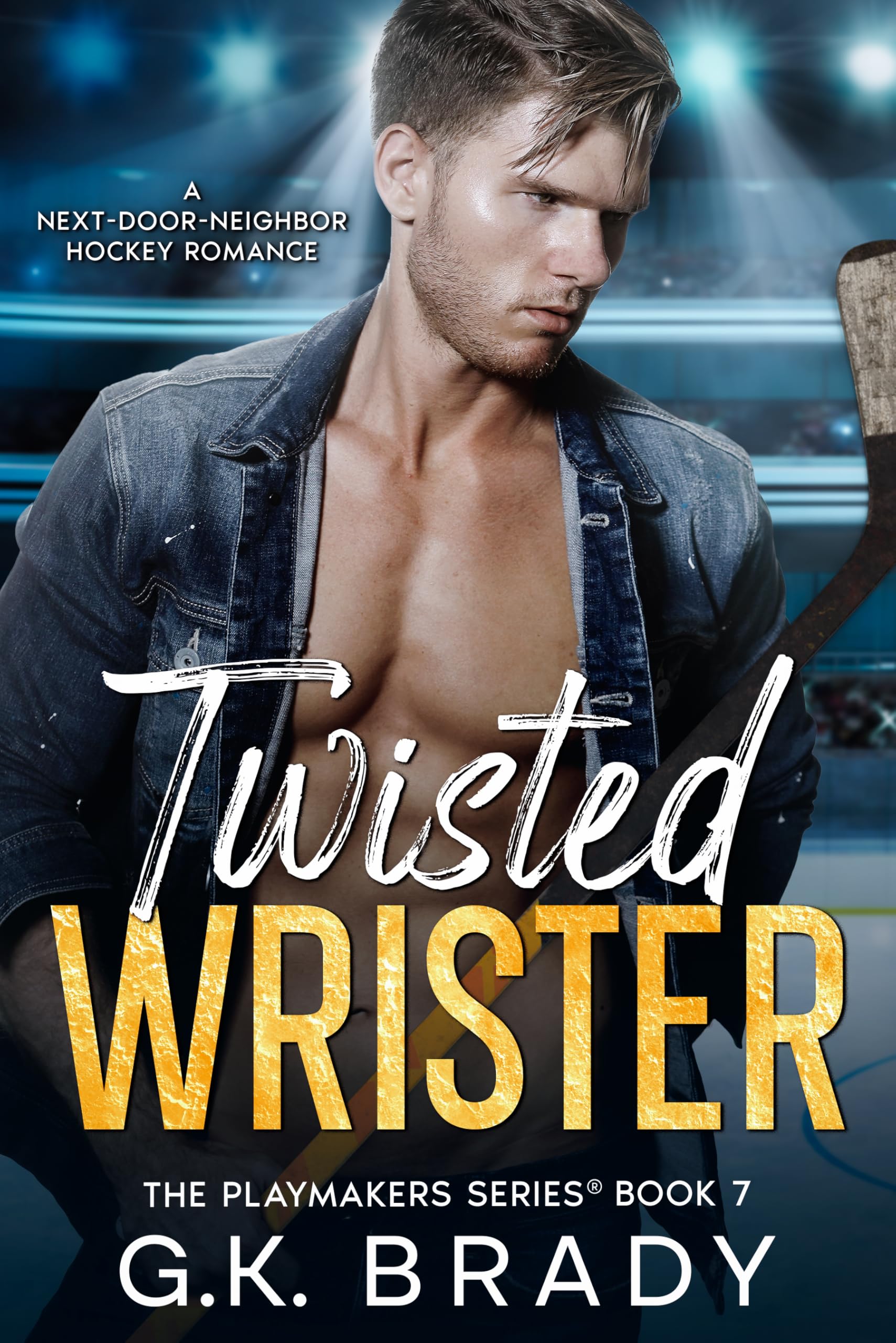 Twisted Wrister (The Playmakers Series® Book 7)