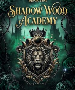 Shadow Wood Academy (Shadow Wood Academy Series Book 1)