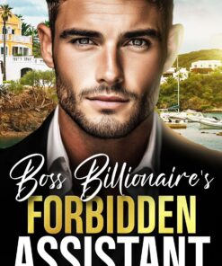 Boss Billionaire's Forbidden Assistant