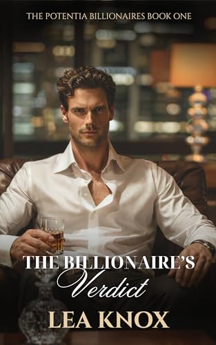 The Billionaire's Verdict (The Potentia Billionaires Book 1)