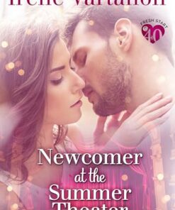 Newcomer at the Summer Theater (Fresh Start at Forty Book 1)