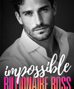 Impossible Billionaire Boss