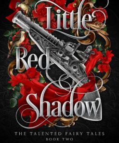 Little Red Shadow (The Talented Fairy Tales Book 2)