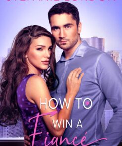 How to Win a Fiancé (Greek Billionaires Book 1)
