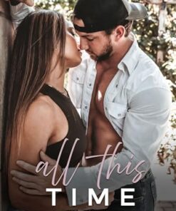 All This Time (Blossom Peak Series Book 1)