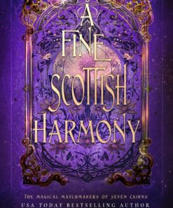 A Fine Scottish Harmony (The Magical Matchmakers of Seven Cairns Book 5)