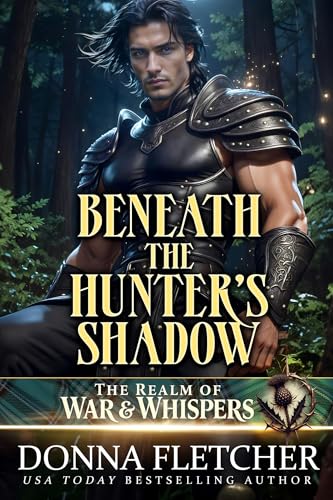 Beneath The Hunter's Shadow (The Realm of War & Whispers Book 1)