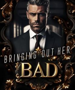 Bringing Out Her Bad (Blood Money Billionaire Book 1)