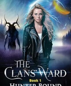 Hunter Bound (The Clans' Ward Book 1)