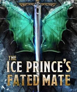 The Ice Prince's Fated Mate (Hollow Earth Ice Dragons Book 2)