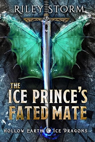 The Ice Prince's Fated Mate (Hollow Earth Ice Dragons Book 2)