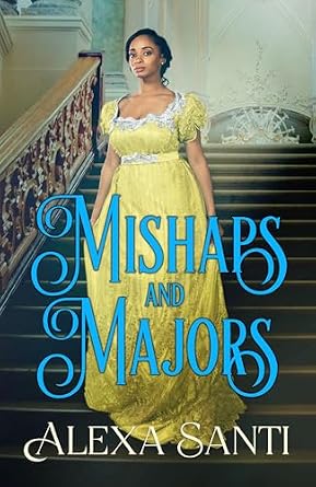 Mishaps and Majors (The Scandalous Avondales Book 1)