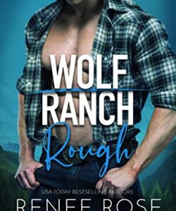Rough (Wolf Ranch Book 1)