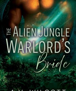 The Alien Jungle Warlord's Bride (Starfallen Brides of Xytheos Book 1)
