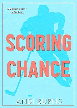Scoring Chance (Bainbridge Hockey Book 1)