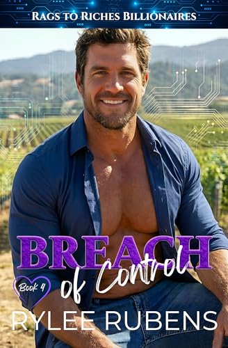 Breach of Control (Rags to Riches Billionaires Book 4)