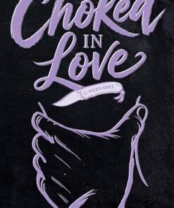 Choked in Love