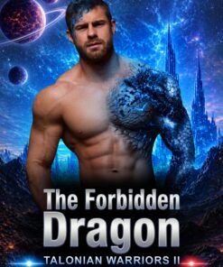 The Forbidden Dragon (Talonian Warriors Book 2)