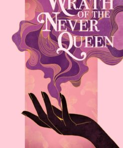 Wrath of the Never Queen