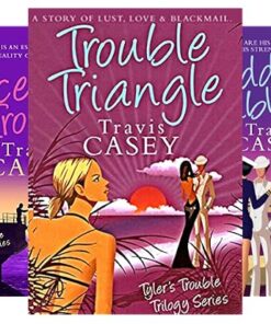 Trouble Triangle (Tyler's Trouble Trilogy Book 1)