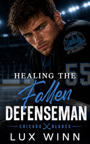 Healing The Fallen Defenseman (Chicago Blades Series)