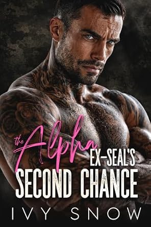 The Alpha Ex-SEAL's Second Chance