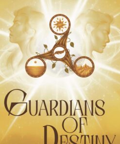 Guardians of Destiny (Stone of Souls Book 1)