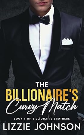 The Billionaire's Curvy Match (Billionaire Brothers Book 1)
