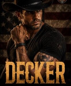 Decker (Devil's Ridge: The Bad Boys of Hellfire Ranch Book 1)