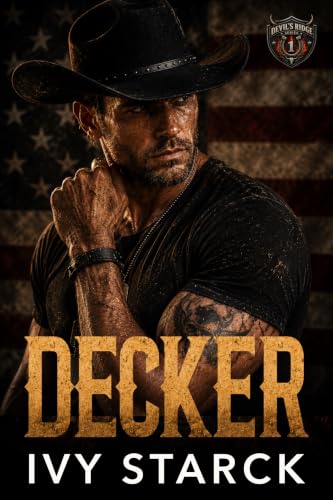 Decker (Devil's Ridge: The Bad Boys of Hellfire Ranch Book 1)