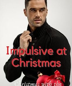 Impulsive at Christmas (Christmas With the Sullivan Brothers Book 1)