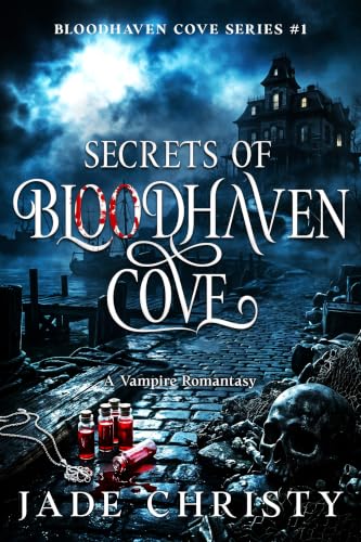 Secrets of Bloodhaven Cove (Bloodhaven Cove Series Book 1)