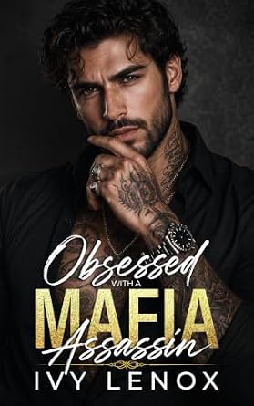 Obsessed with a Mafia Assassin