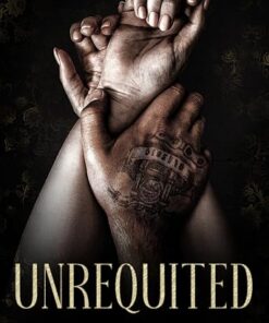 Unrequited (Bratva Kings Book 6)