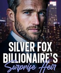 Silver Fox Billionaire's Surprise Heir