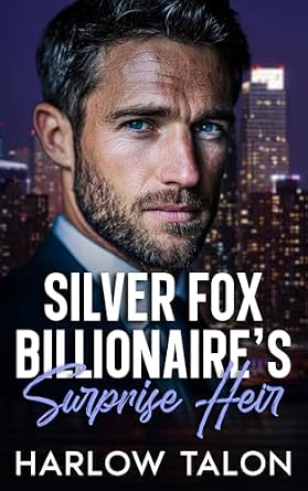 Silver Fox Billionaire's Surprise Heir
