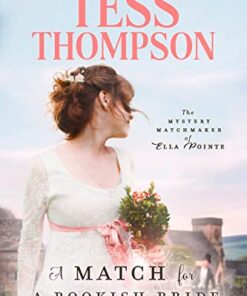A Match for a Bookish Bride (The Mystery Matchmaker of Ella Pointe Book 2)