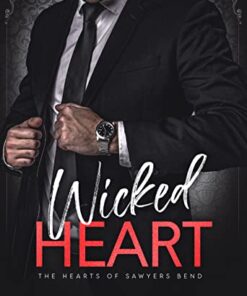 Wicked Heart (The Hearts of Sawyers Bend Book 5)