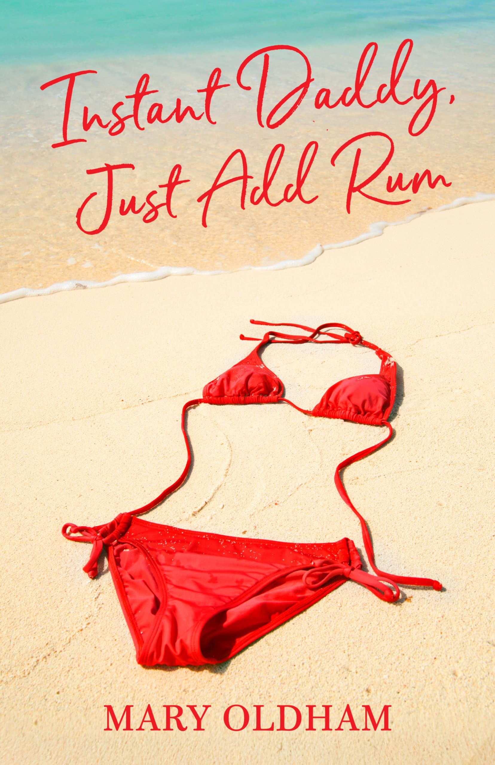 Instant Daddy, Just Add Rum