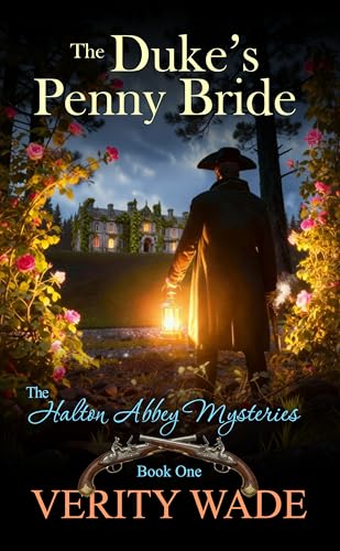 The Duke's Penny Bride (The Halton Abbey Mysteries Book 1)