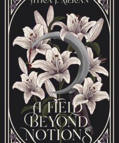 A Field Beyond Notions (The Vacant Firmament Book 1)