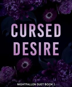 Cursed Desire (Nightfallen Duet Book 1)