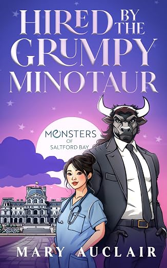 Hired By The Grumpy Minotaur (Monsters Of Saltford Bay)